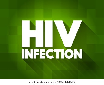 Hiv Infection - virus that attacks the body's immune system, text concept background