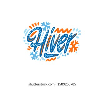 Hiver - Winter in French. Hand Lettering word. Handwritten modern brush typography sign. Greetings for icon, logo, badge, cards, poster, banner, tag. Colorful Vector illustration
