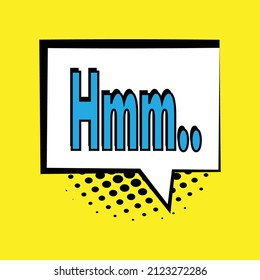 HMM Comic Text, Speech Bubble, Comic Vector,comic Background Vector Illustration.