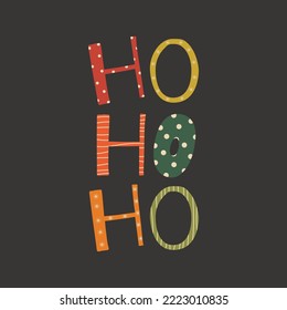 Ho ho ho abstract lettering Christmas greeting card concept. Vector illustration