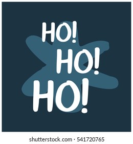 Ho Ho Ho! (Brush Lettering Vector Illustration Design)