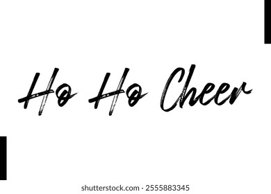 Ho Ho Cheer Christmas quotes cursive text typography 