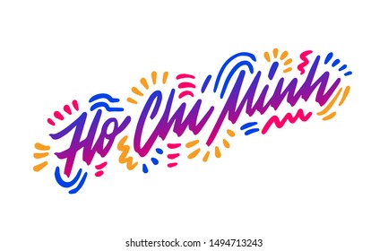 Ho Chi Minh Handwritten city name.Modern Calligraphy Hand Lettering for Printing,background ,logo, for posters, invitations, cards, etc. Typography vector.