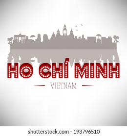 Ho Chi Minh Vietnam, Skyline Design, vector illustration. Typographic design with reflection.