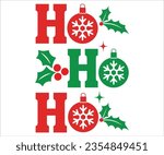 Ho Ho Ho Christmas , Merry Christmas T-shirts, Funny Christmas Quotes, Christmas Saying, Holiday T-shirt