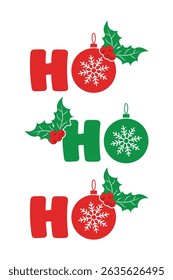 Ho Ho Ho Christmas , Merry Christmas T-shirts, Funny Christmas Quotes, Christmas Saying, Holiday T-shirt
