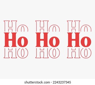 Ho Ho Ho Christmas Saying SVG, Retro Christmas T-shirt, Funny Christmas Quotes, Merry Christmas Saying SVG, Holiday Saying SVG, New Year Quotes, Winter Quotes SVG, Cut File for Cricut