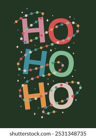 Ho Ho Ho Christmas typography greeting card. Festive Christmas text braided with glowing garland, stars, snow. Holiday design for print, poster, card, banner. Vector vintage background