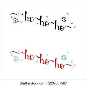 Ho Ho Ho Hand Drawn Lettering, Expression Of Joy, Happiness, Christmas Phrase Vector Art Illustration