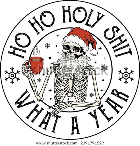 Ho Ho Holy Shit What a Year, Funny Christmas Santa Skull, Coffee Skeleton, Retro Christmas