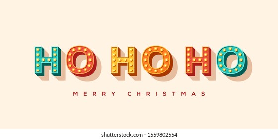 Ho ho ho and Merry Christmas card or banner with colorful typography design. Vector illustration with retro light bulbs font.