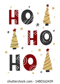 Ho ho ho. Merry Christmas greeting card with calligraphy and tree. Holiday lettering for invitation, prints and posters. Hand drawn design elements.