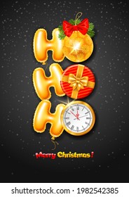 Ho ho ho and Merry Christmas text made from golden foiled balloons, round gift box, christmas ball and clock which shows midnight. Black background with snowflakes. Vector illustration.