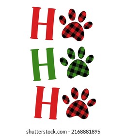 Ho ho ho with paw prints. Buffalo plaid pattern. Happy new year and merry Christmas illustration for pet lovers. Isolated on white background. Good for posters, t shirts, postcards.