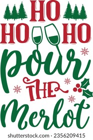 Ho ho ho pour the Merlot - Christmas design