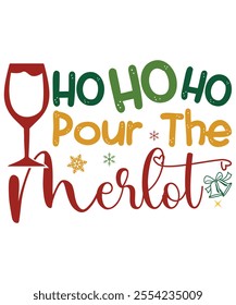 Ho Ho ho Pour The Merlot, Xmas Christmas funny shirts merry, matching family Christmas pajama cool, Snowman party, bright shirt Christmas gift idea makes, great x-mas gift idea, Cute Christmas