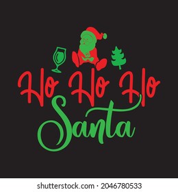 Ho Ho Ho Santa - Christmas T-shirt Design, Vector Files.