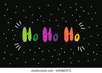 Ho santa laughing hand drawn vector lettering illustration with textured phrase black background christmas decoration