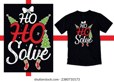 Ho ho, solve Shirt, Custom Teacher Christmas T-Shirt, New Christmas Teacher Shirt, First Grade Teacher Sweatshirt, Back to School use a Sublimation, T-Shirt, mug, Tota beg, Pillow, Artwork