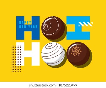 ho ho ho text with Chocolates, Happy New Year Design.