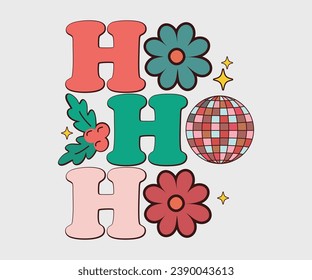 Ho Ho Ho  T-shirt, Christmas Saying, Christmas Retro T-shirt, Funny Christmas Quotes, Merry Christmas Saying, Holiday Saying, New Year Quotes, Winter Quotes, Cut File for Cricut