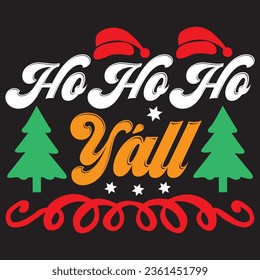 Ho Ho Ho Y'all t-shirt design vector file