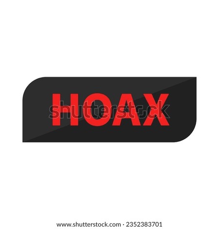 Hoax In Black  Rectangle Shape For Fake Information
