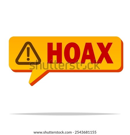 Hoax speech bubble sign vector isolated illustration