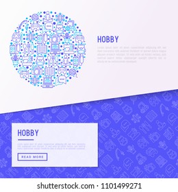 Hobby concept in circle with thin line icons: reading, gaming, gardening, photography, cooking, sewing, fishing, hiking, yoga, music, travelling, blogging. Vector illustration, web page template.