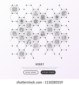 Hobby concept in honeycombs with thin line icons: reading, gaming, gardening, photography, cooking, sewing, fishing, hiking, travelling, blogging, knitting. Vector illustration, web page template.