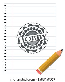 Hobby emblem drawn in pencil. Vector Illustration. Detailed.