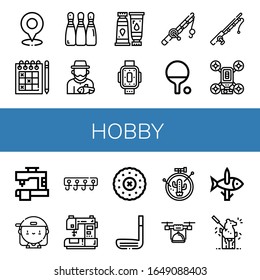 hobby simple icons set. Contains such icons as Golf, Sudoku, Bowling, Fisherman, Paint tube, Kneepad, Fishing rod, Ping pong, Drone, Sewing machine, can be used for web, mobile and logo
