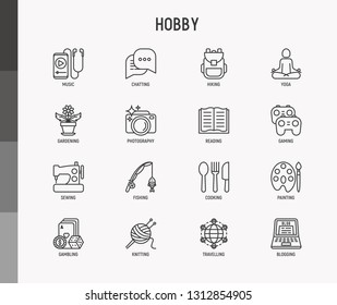 Hobby thin line icons set: reading, gaming, gardening, photography, cooking, sewing, fishing, hiking, yoga, music, travelling, blogging, knitting. Modern vector illustration.