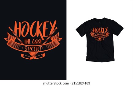 Hockey the cool sport quote t shirt design Premium Vector T-shirt Label Design With Illustration Hockey Sticks Player With Premium Template.