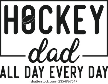 Hockey Dad All Day Every Day Hockey Gift T-shirt Design