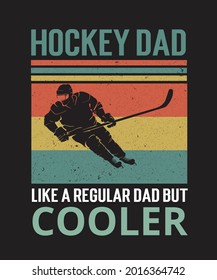 Hockey Dad Like A Regular Dad But Cooler SVG, Father Gifts, Father’s Day | Digital Files, Cut Files For Cricut, Instant Download, Vector, Download Print Files