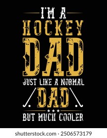 Hockey Dad quotes vector graphic design for t shirt, cover, pillow, poster etc.