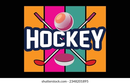 Hockey Day Vector t-shirt Design.