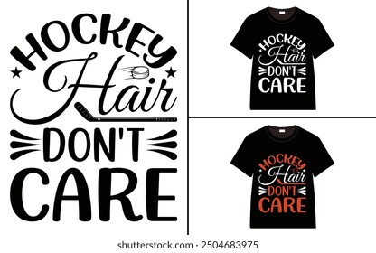 Hockey hair don't care t-shirt collection, T-shirt Design vector, Trendy