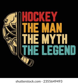 hockey the man the myth the legend t-shirt design ,hockey t-shirt design