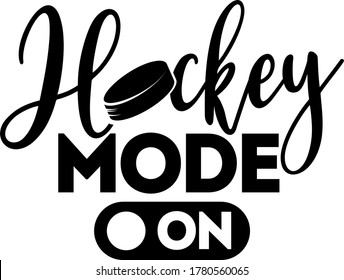 Hockey mode On quote  Hockey puck vector