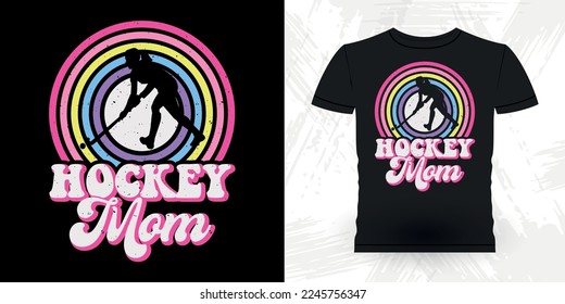 Hockey Mom Funny Sports Hockey Player Gift Retro Vintage Mother's Day Hockey T-shirt Design