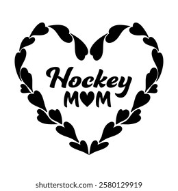 Hockey Mom phrase vector graphics with stylized lettering and a heart accent, symbolizing mothers love and support. For custom apparel, decals, and merchandise celebrating supportive proud moms