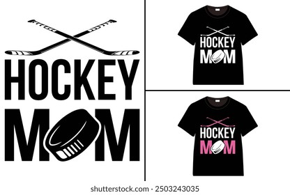Hockey Mom T-Shirt design, typography hockey t-shirt collection, T-shirt Design vector, Trendy