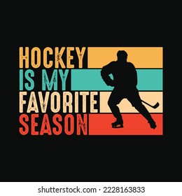 Hockey is My Favorite Season t-shirt design