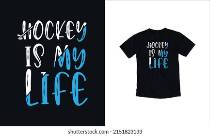 Hockey Is My Life quotes t shirt design Premium Vector T-shirt Label Design With Illustration Hockey Sticks Player With Premium Template.