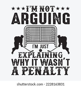 Hockey Player Arguing Gift Funny Hockey