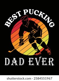 Hockey Player Best PUCKING Dad Ever Hockey Father