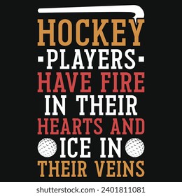 Hockey players have fire typography tshirt design 