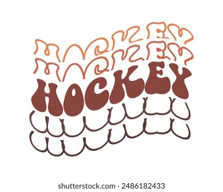 Hockey repeat quote retro wavy isolated typography art on white background